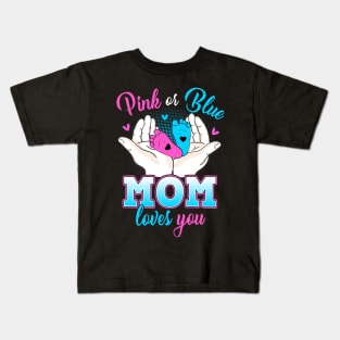 Pink Or Blue Mom Loves You T Shirt Gender Reveal Baby Gift Kids T-Shirt